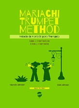 Mariachi Trumpet Method, Book 2: Intermediate cover